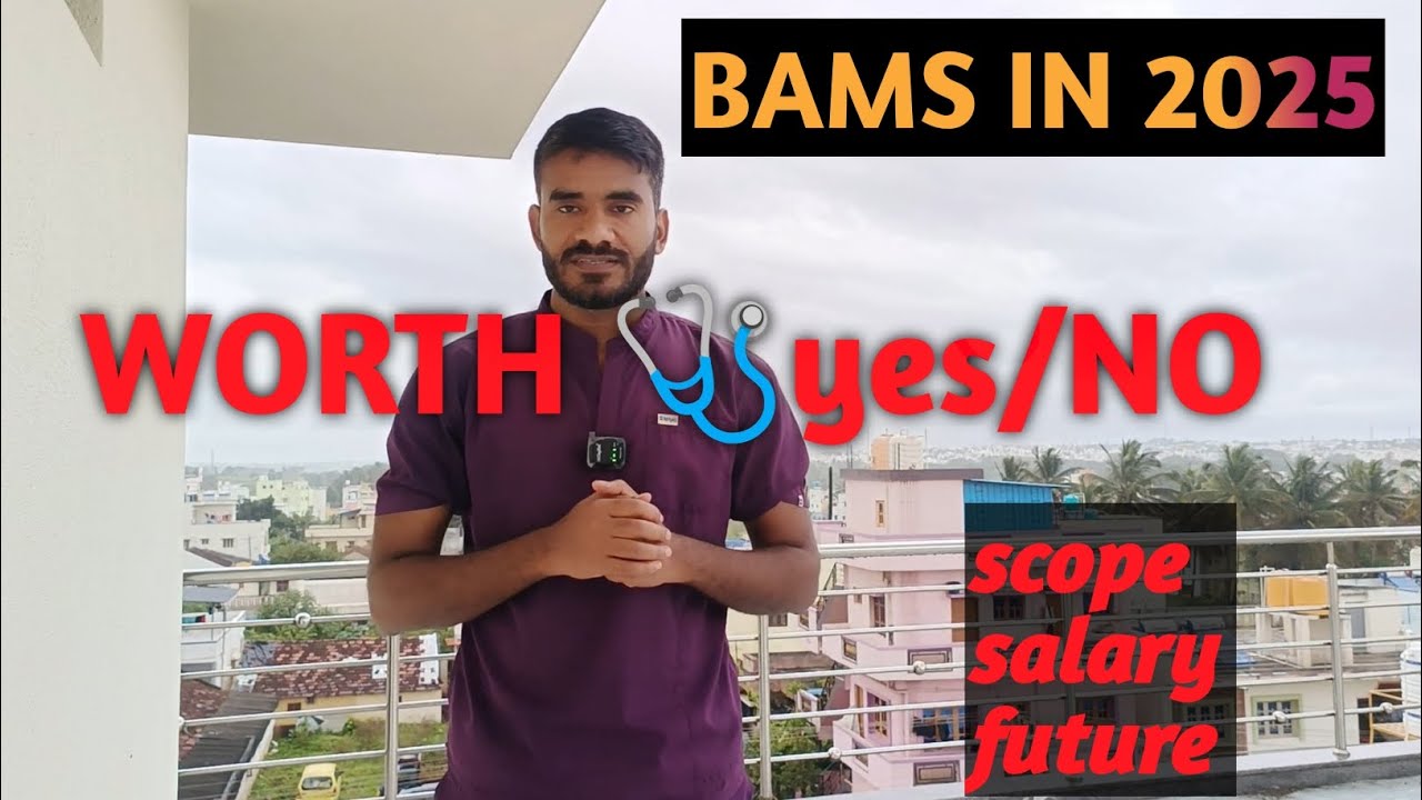 BAMS in 2025 – Worth It? ✅ or Waste of Time? ❎//Scope//Salary//Future 