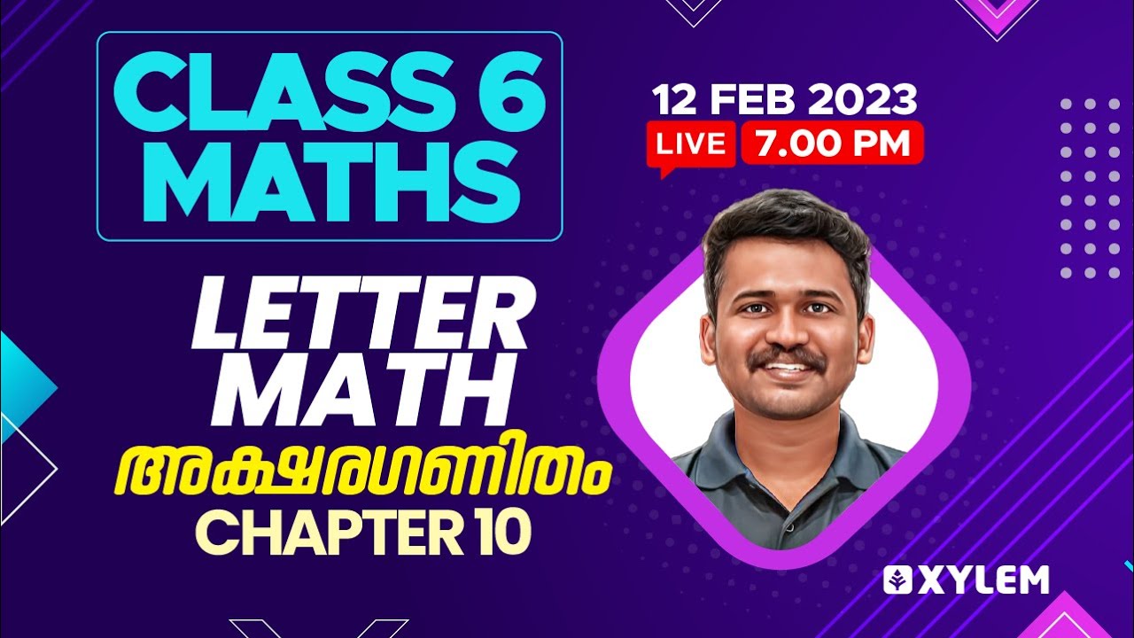 CLASS 6 - Maths | Chapter 10 - Letter Math/അക്ഷരഗണിതം | Xylem Class 6