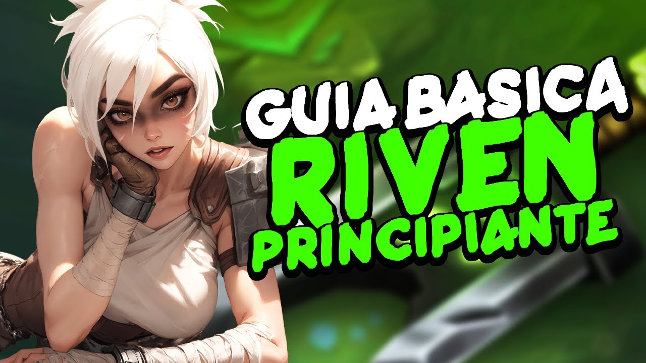 🗡️ TODO LO QUE NECESITAS PARA EMPEZAR A SER MAIN RIVEN || GUIA BASICA PARA RIVEN S14