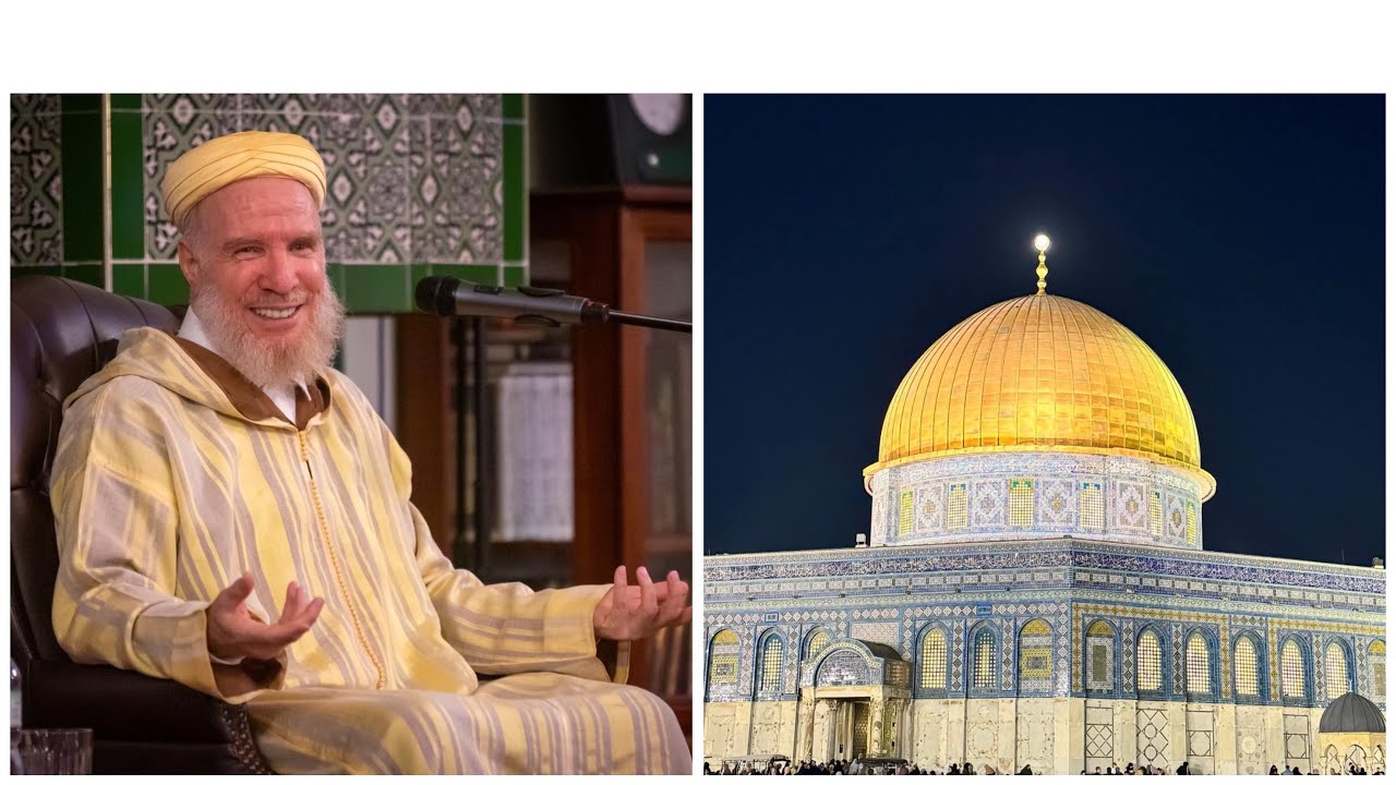 Al-Isra & Al-Mi'raj - The Miraculous Night Journey - Shaykh Muhammad al-Yaqoubi.