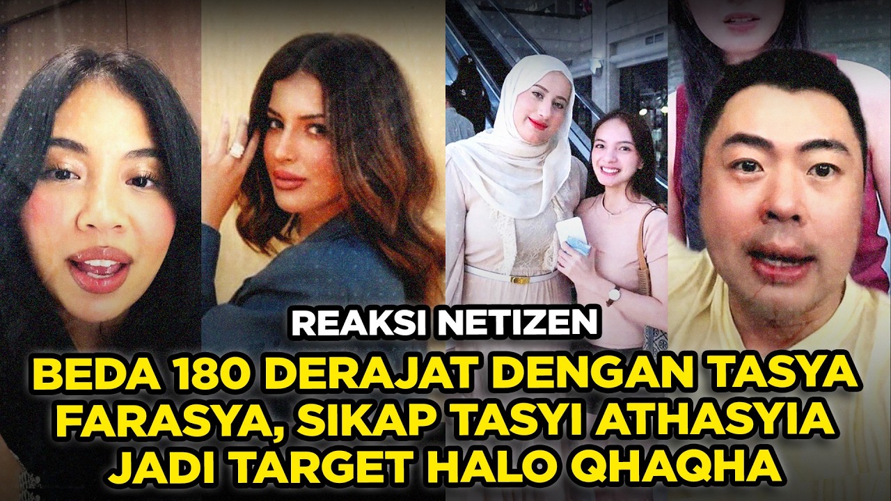 Reaksi Netizen Beda 180 Derajat Dengan Tasya Farasya, Sikap Tasyi Athasyia Jadi Target Halo QhaQha