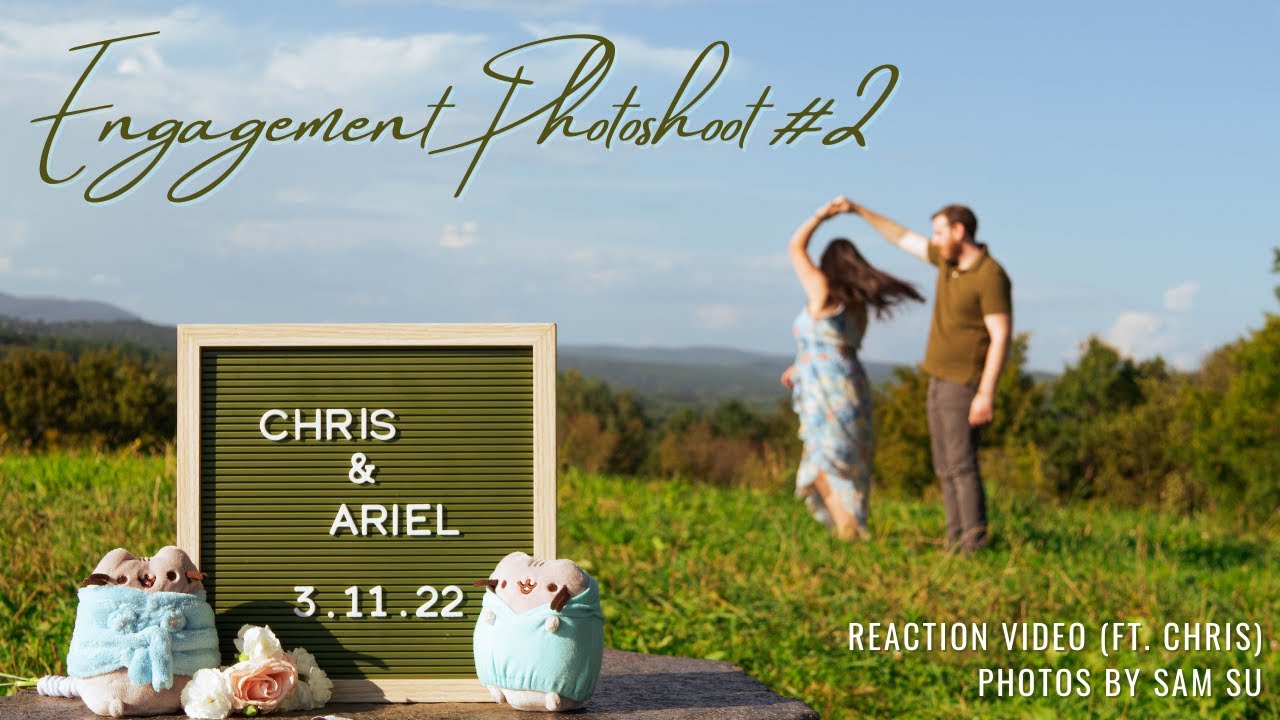 Reaction Video (ft. Chris) : 💍 Engagement Photoshoot #2 (Photos by Sam Su 📸) | Ariel Yining Loh
