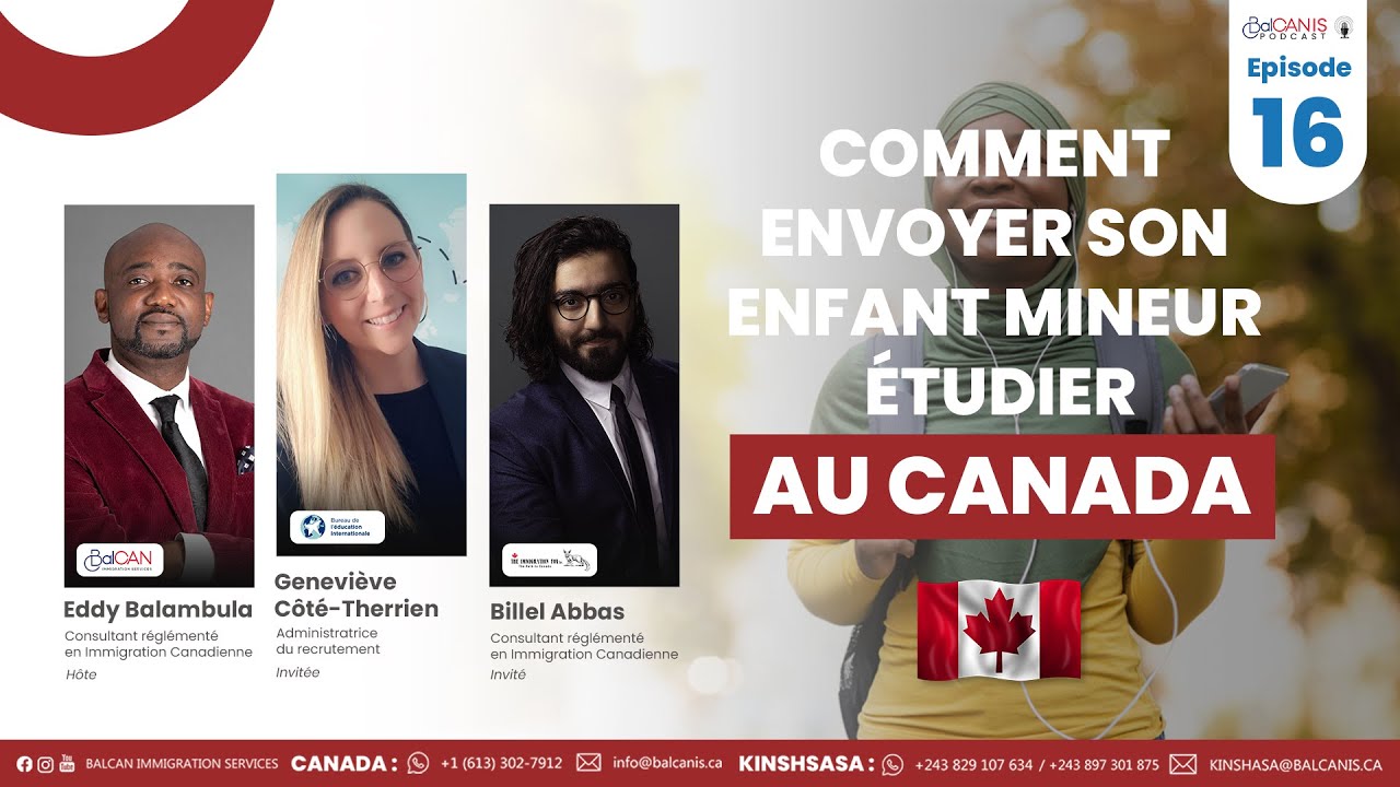 BalCanis Podcast # 16 - Comment envoyer son enfant mineur étudier au Canada ?