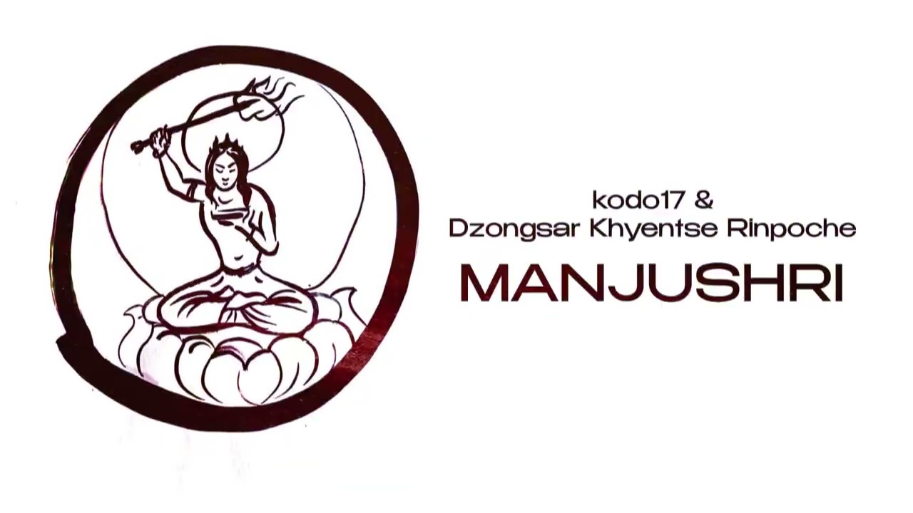 kodo17 & Dzongsar Khyentse Rinpoche - Manjushri