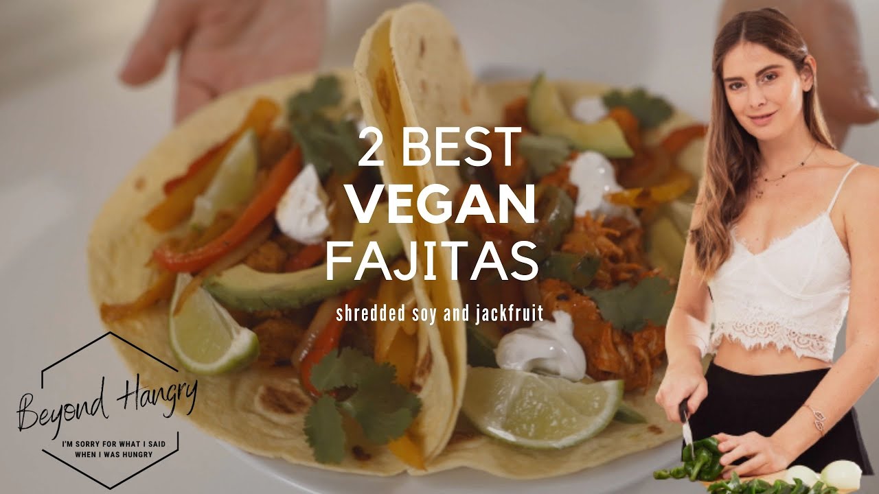 2 BEST VEGAN Fajita Recipes