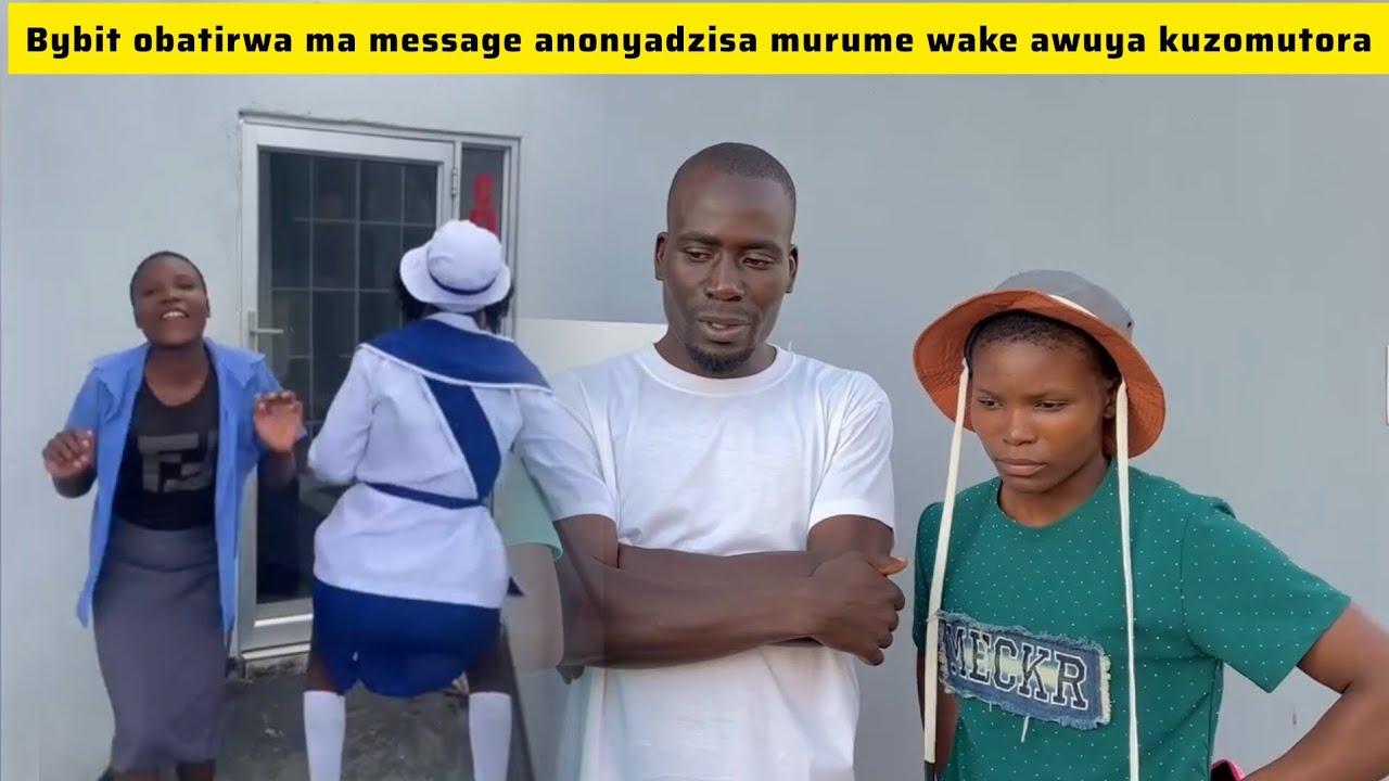 Bybit abatirwa maMessage echihure murume wake amuyendesa kumusha, murume ayitira tsvina neweti mumba
