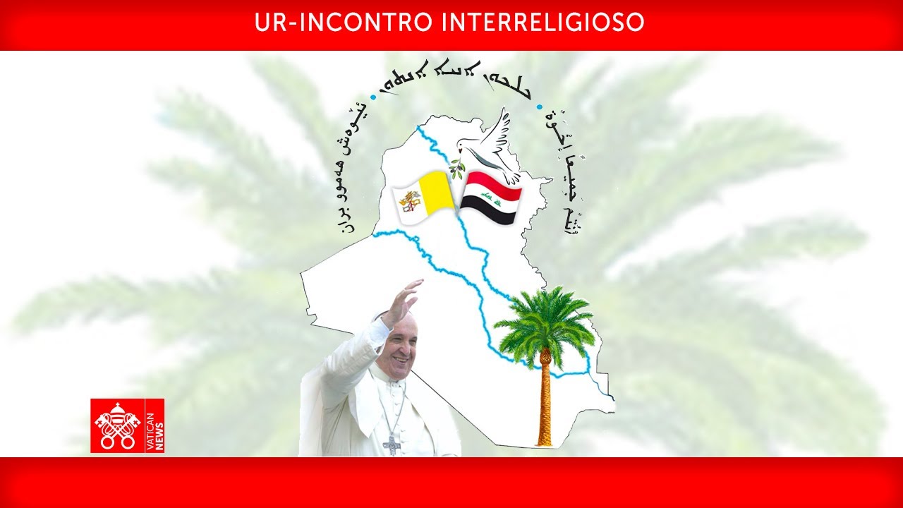 Ur, Incontro Interreligioso 06 marzo 2021 Papa Francesco
