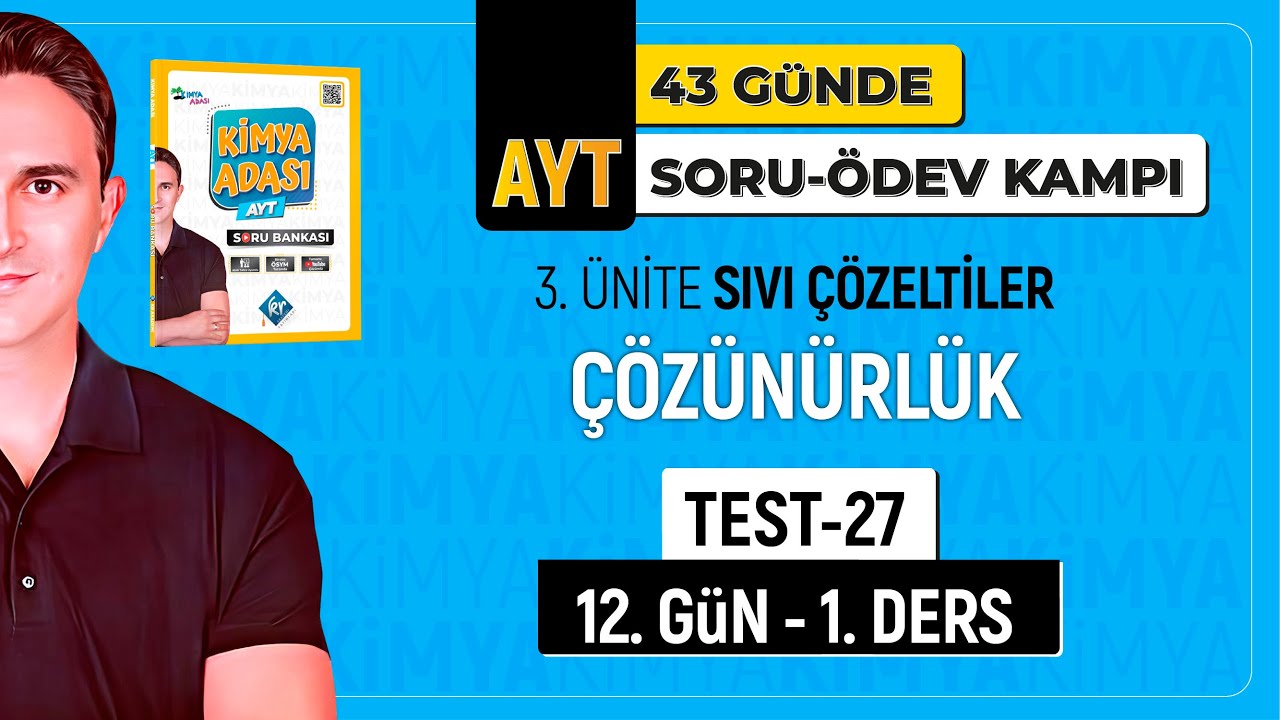 📍ÇÖZÜNÜRLÜK l TEST 27 I 12.GÜN 1.DERS l AYT SORU - ÖDEV KAMPI KAMPI