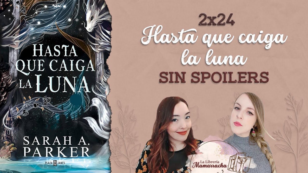 2x24 - Hasta que caiga la luna [SIN SPOILERS]