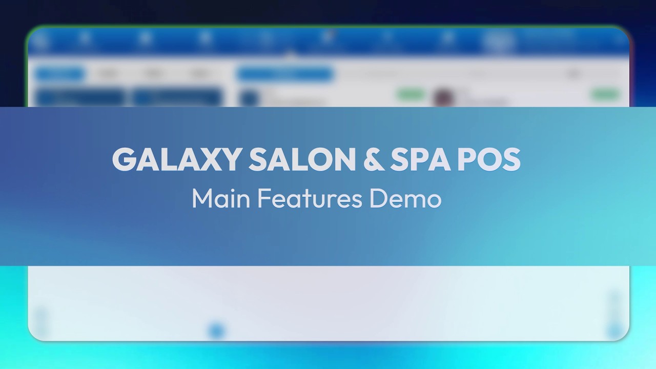 Galaxy Salon & Spa POS - Main Features Demo