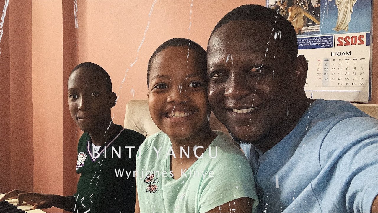 BINTi YANGU-KiNYE