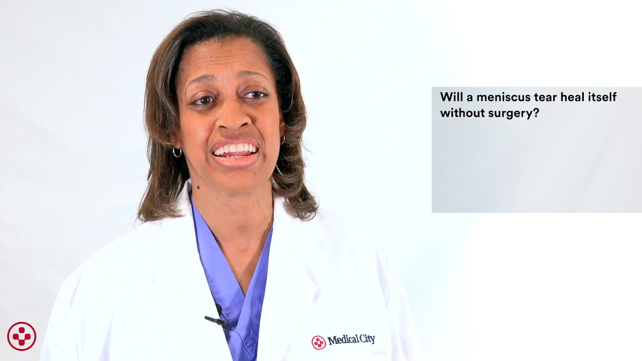 Will a meniscus tear heal itself without surgery?