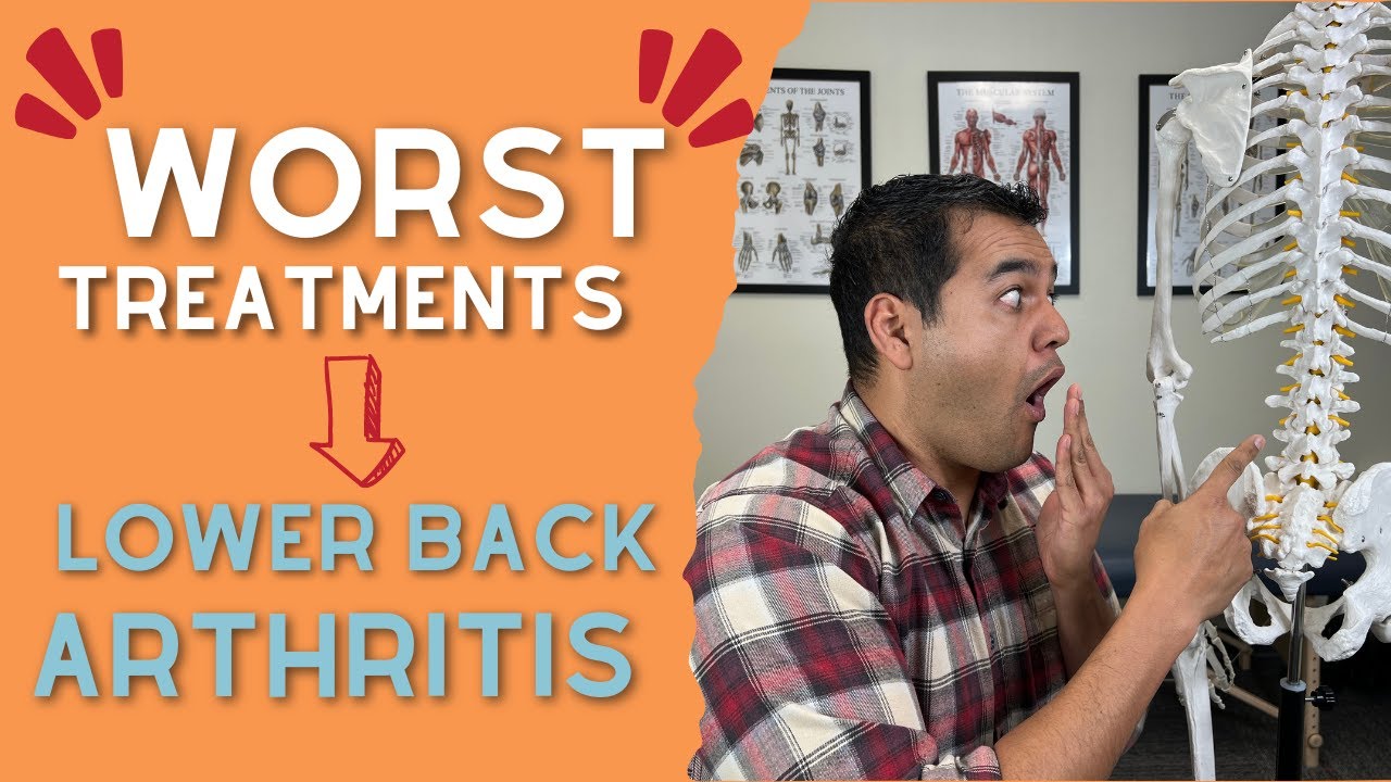 Top 11 Treatments That Actually Cause More Pain In Lower Back Arthritis