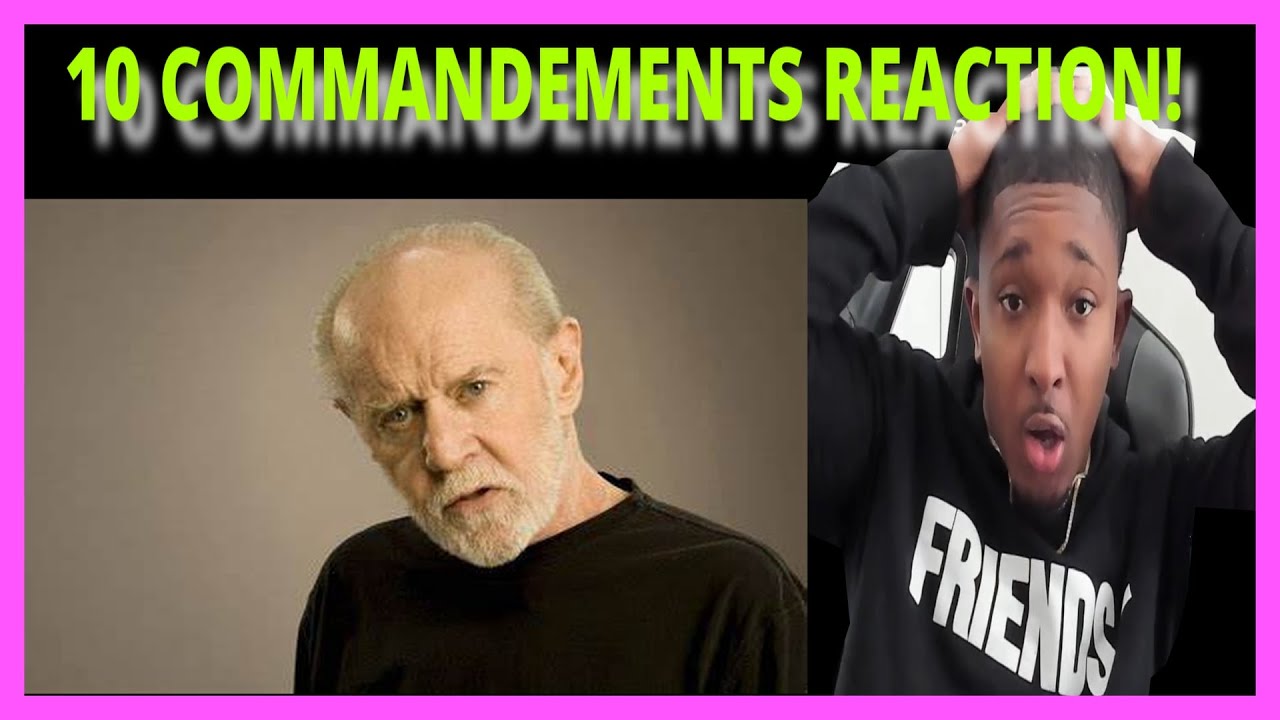 CHRISTIAN REACTS TO George Carlin - 10 Commandments