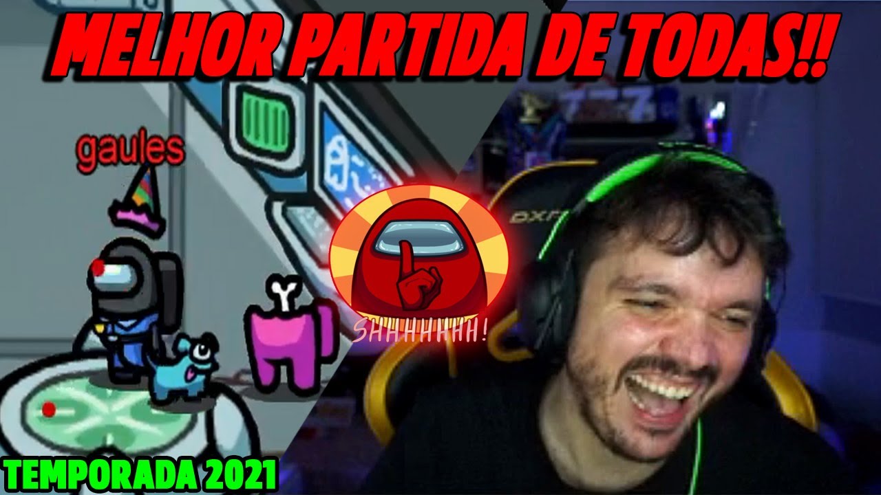 GAULES FEZ A TRIPULAÇÃO VIRAR O MAIOR CIRCO DE TODOS OS TEMPOS! MELHOR PARTIDA DE AMONG DE TODAS!