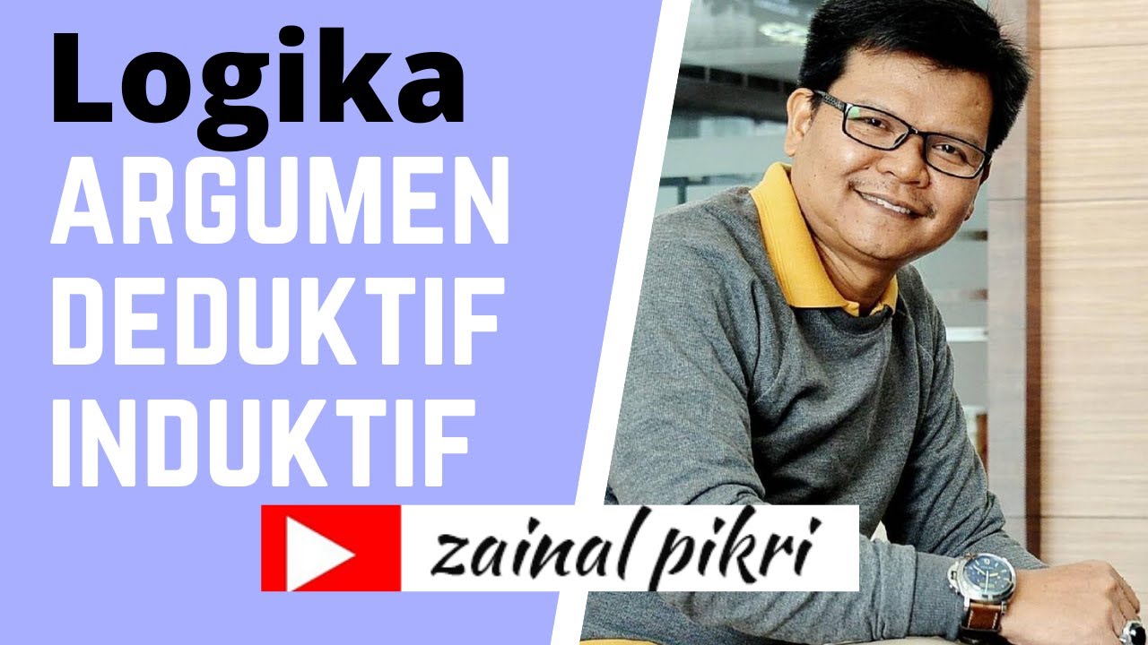 Berfilsafat: Logika (Mantiq), Argumen Deduktif & Induktif