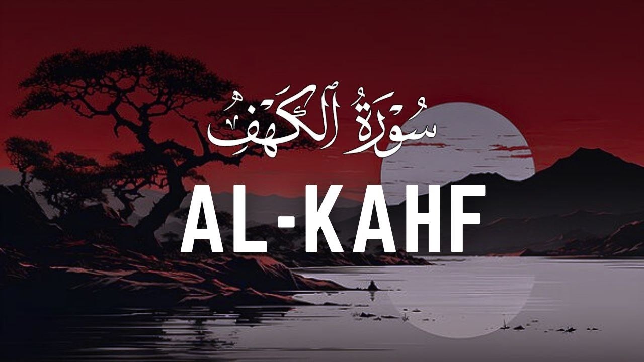 SURAH ALKAHFI di Malam Jumat Berkah | Ngaji Murottal AlQuran Merdu Surah Al Kahfi Full – Lafadz Doa