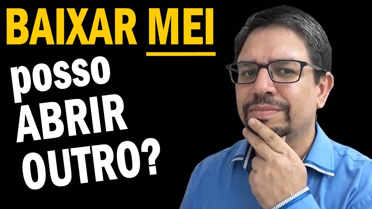 Dar baixa no MEI, posso abrir outro? Se voc&ecirc; &eacute; MEI, confira a resposta nesse v&iacute;deo!