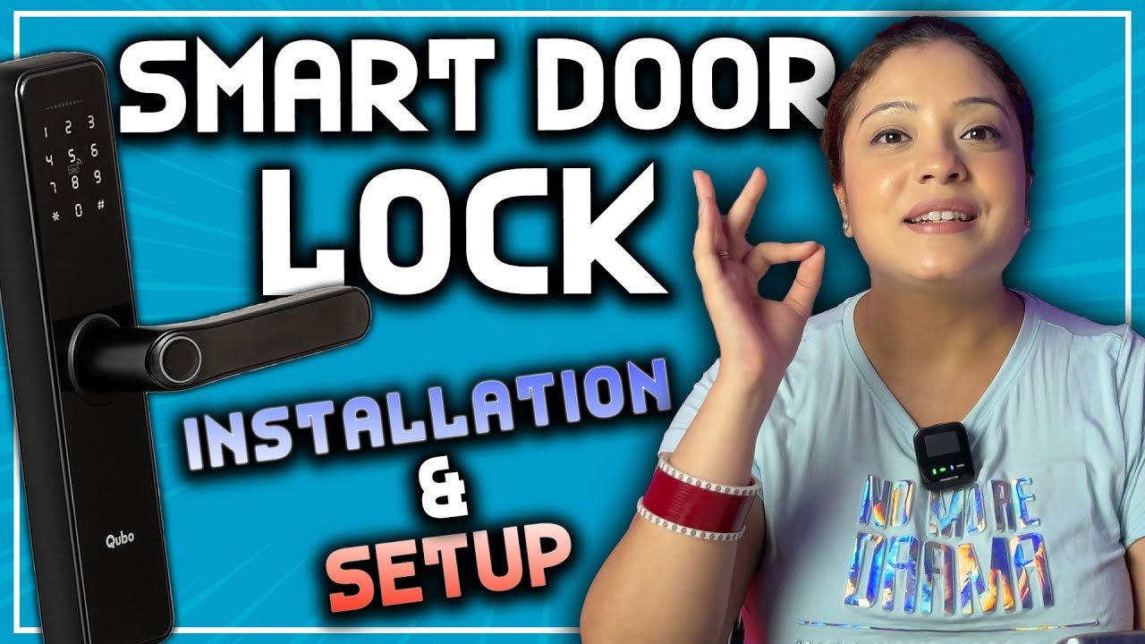 Qubo Smart Door Lock Installation & Setup | Step by Step