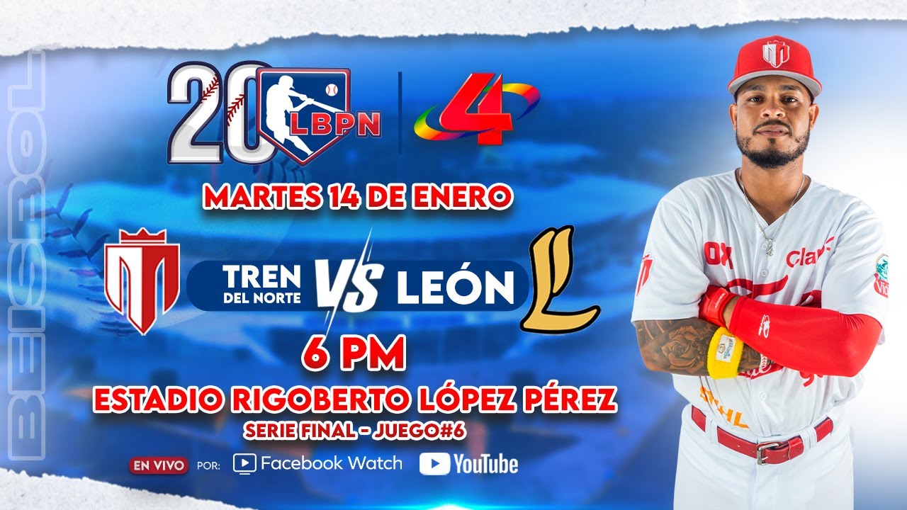 Tren del Norte 🆚 Leones de León  - LBPN 2024 – 2025 (JUEGO 6  - SERIE FINAL)