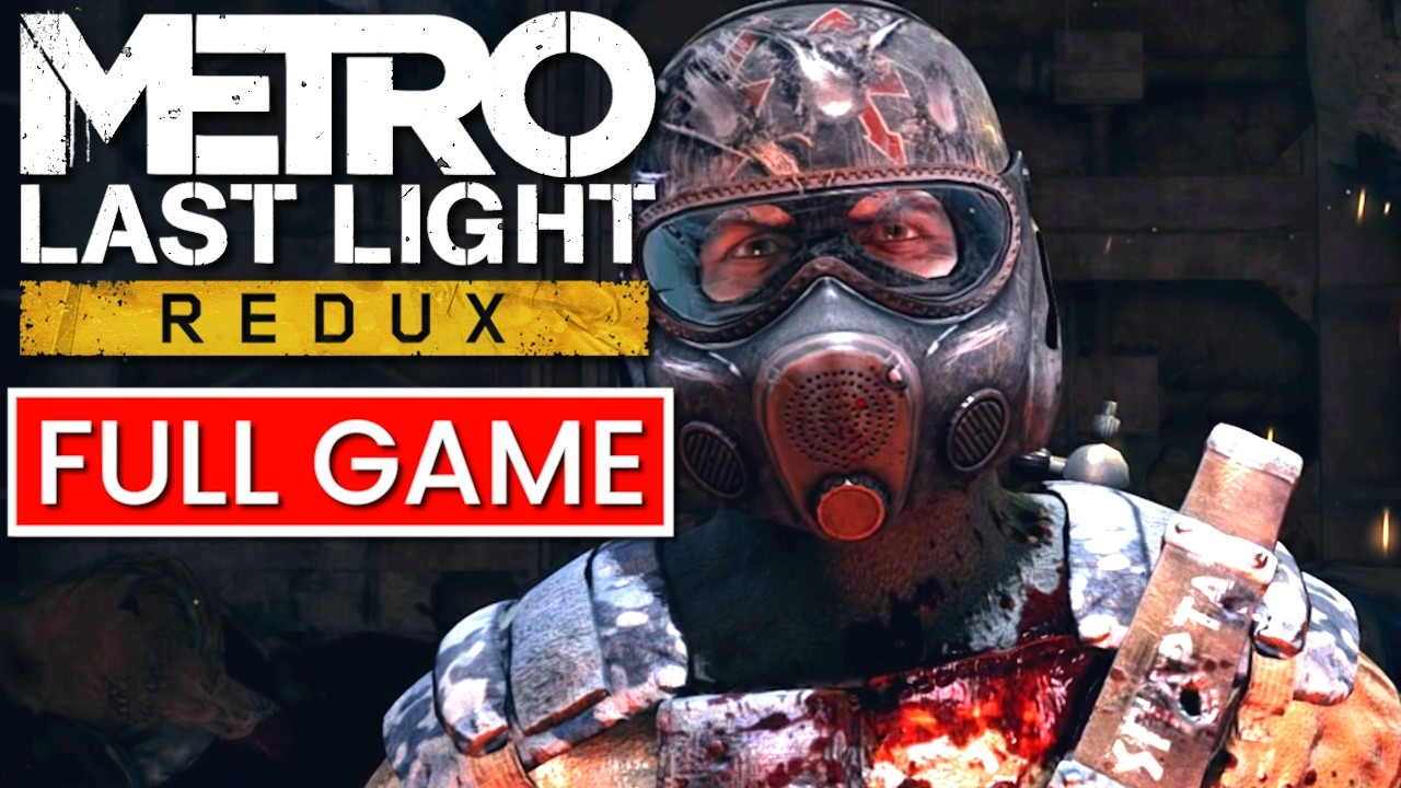 Metro Last Light Full Game On Survival/Ranger Difficulty Without Commentary