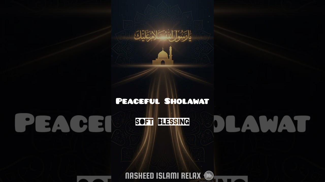 🌙Ya Rasulallah Salamun Alaika &ndash; 60 Seconds Soft Nasheed for Relaxation & Meditation