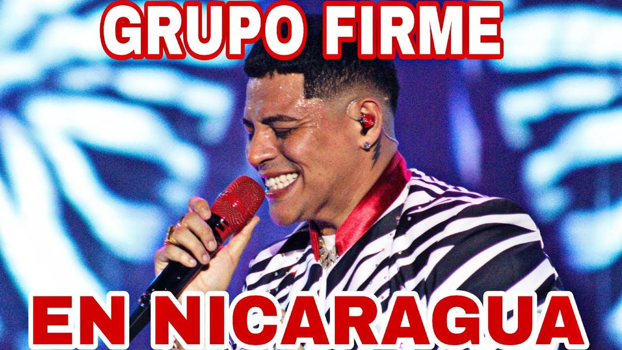 CONCIERTO DE GRUPO FIRME EN NICARAGUA 2023