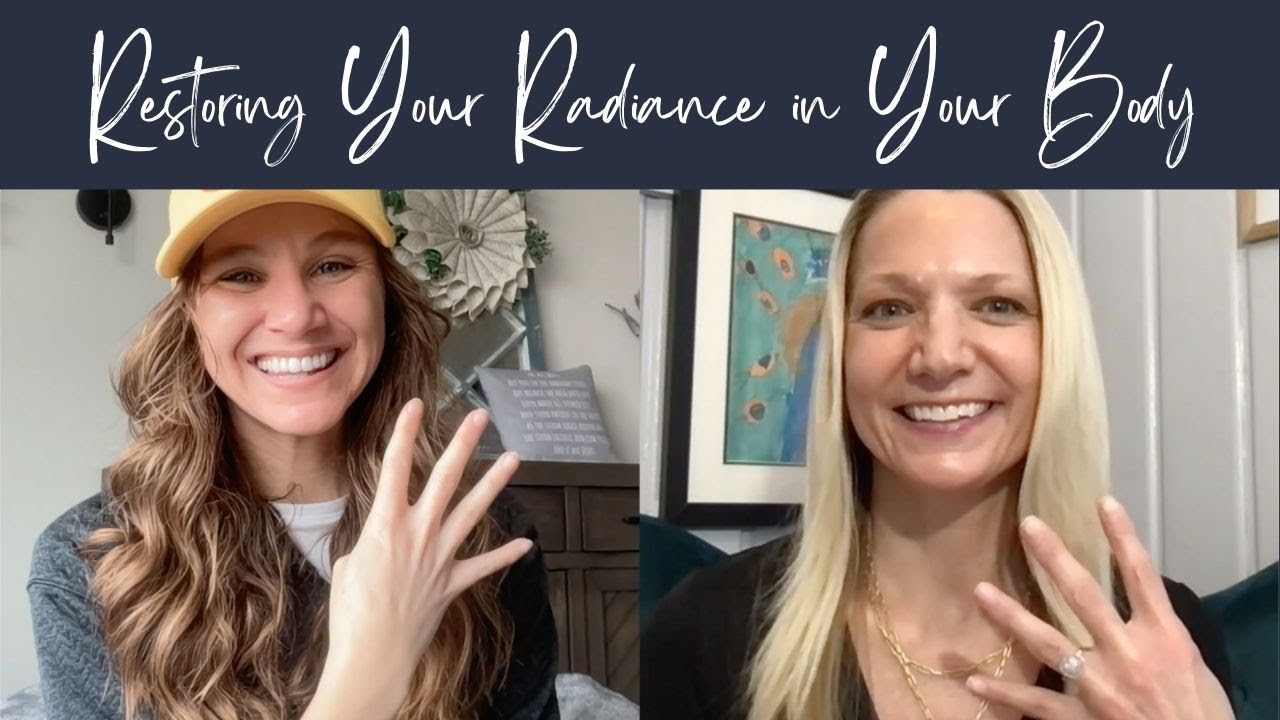 EP 43 Restoring Your Radiance in Your Body