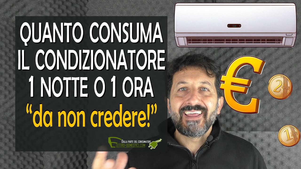 Quanto consuma un condizionatore in un'ora o tutta la notte