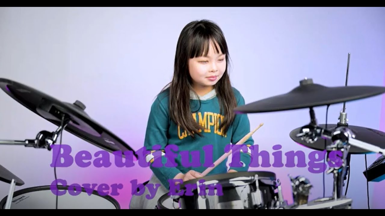 Beautiful Things -  Drum Cover by Erin