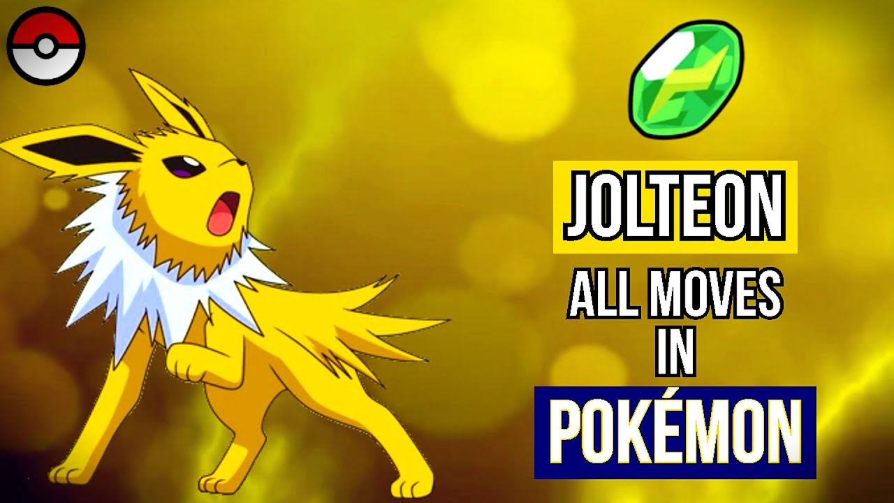 Jolteon - All moves in Pok&eacute;mon
