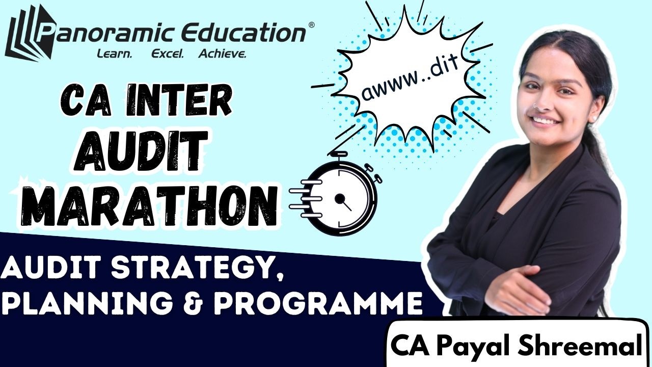 CA Inter | Audit Marathon - Audit Strategy, Planning & Programme  |  May 26  |  CA Payal Shreemal