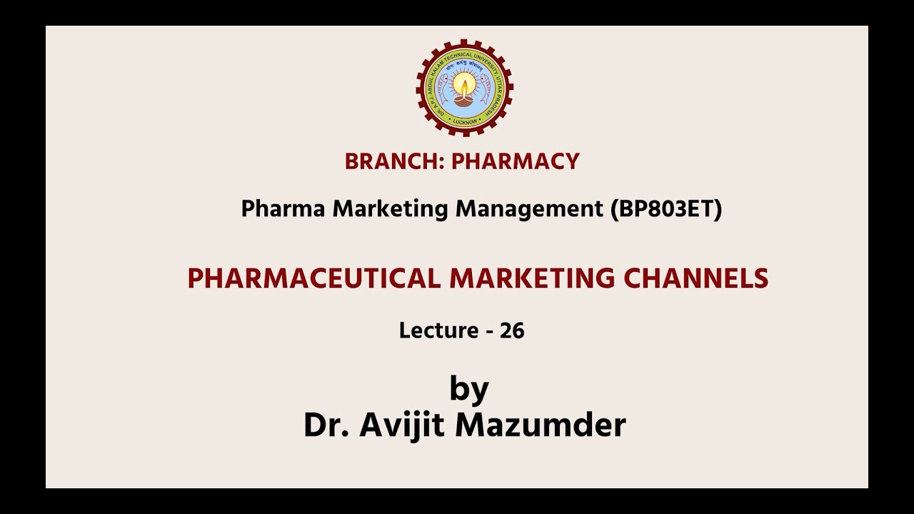 Pharma Marketing Management | Pharmaceutical Marketing Channels | AKTU Digital Education