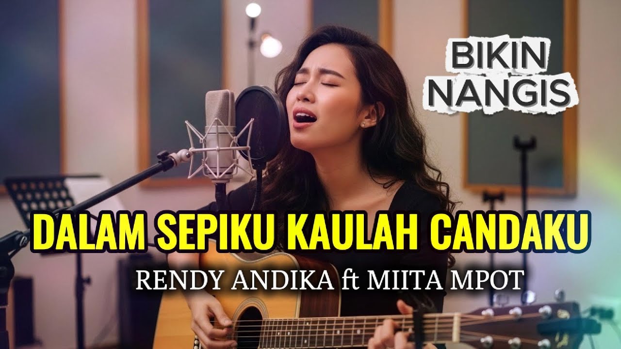 DALAM SEPIKU KAULAH CANDAKU - RENDY ANDIKA ft MIITA MPOT | ACCOUSTIC COVER (SLOW VERSION)
