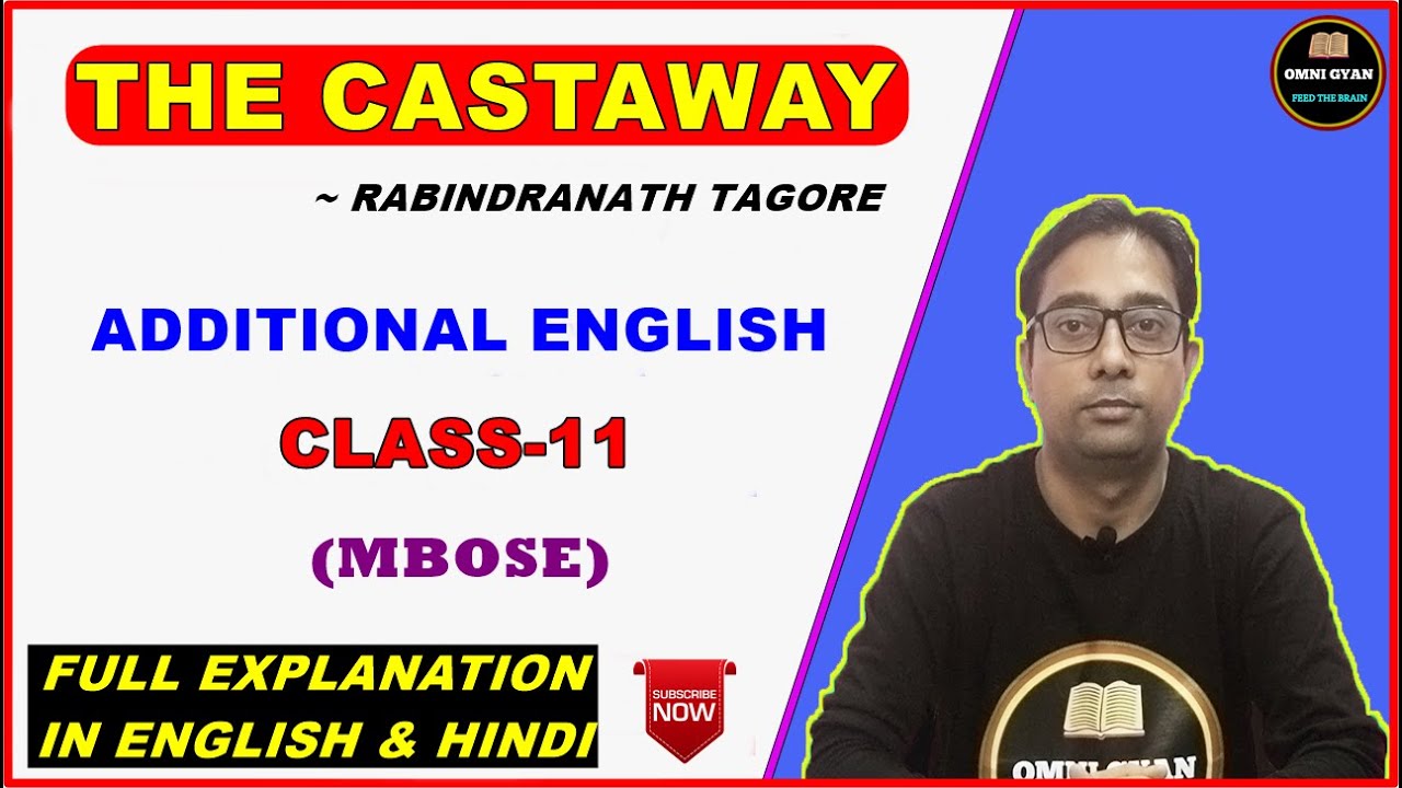 The Castaway By Rabindranath Tagore || Full Explanation || Class-11 || Additional English || MBOSE