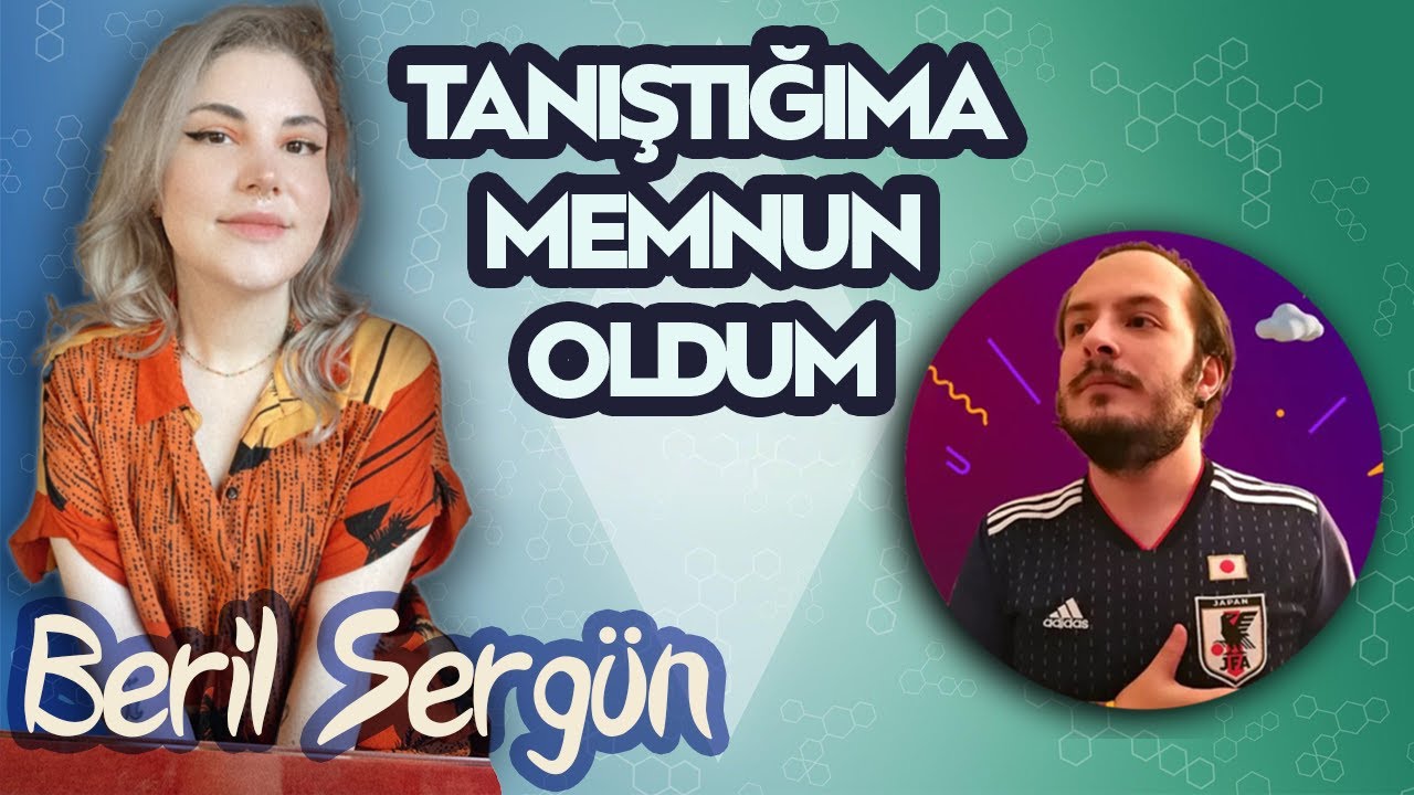 Beril Sergün ile Tanıştığıma Memnun Oldum @berylvenus