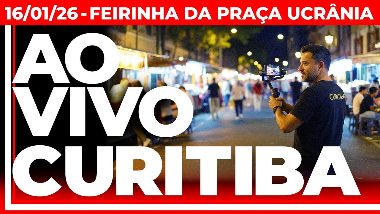 CURITIBA AO VIVO - FEIRINHA NOTURNA DA PRAÇA UCRÂNIA, 16/01/2026: NOITE DE SEXTA FEIRA