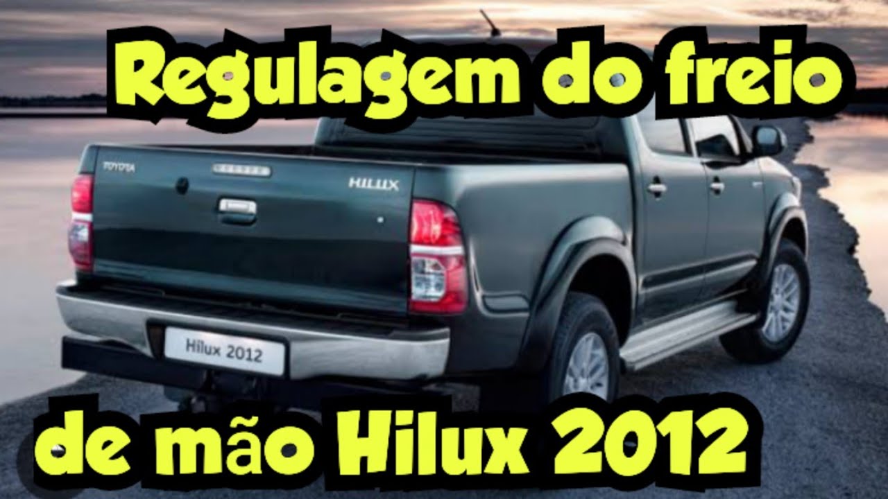 Hilux: como regular o freio de mão??
