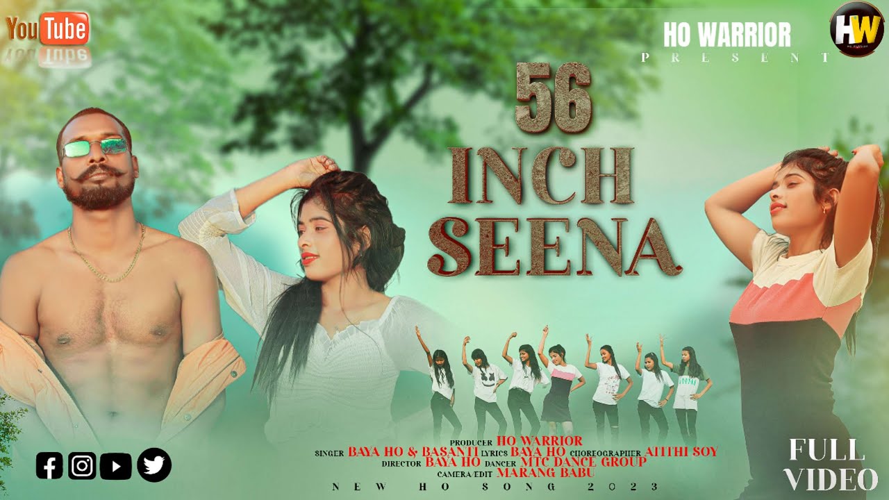 56 Inch Seena | New Ho Munda Song 2023 | Full Video | Baya Ho | Atithi Soy & Riya Horo