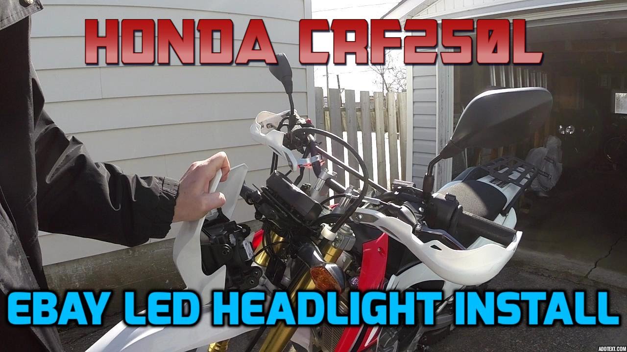 Honda CRF250L - Ebay H4 LED headlight install
