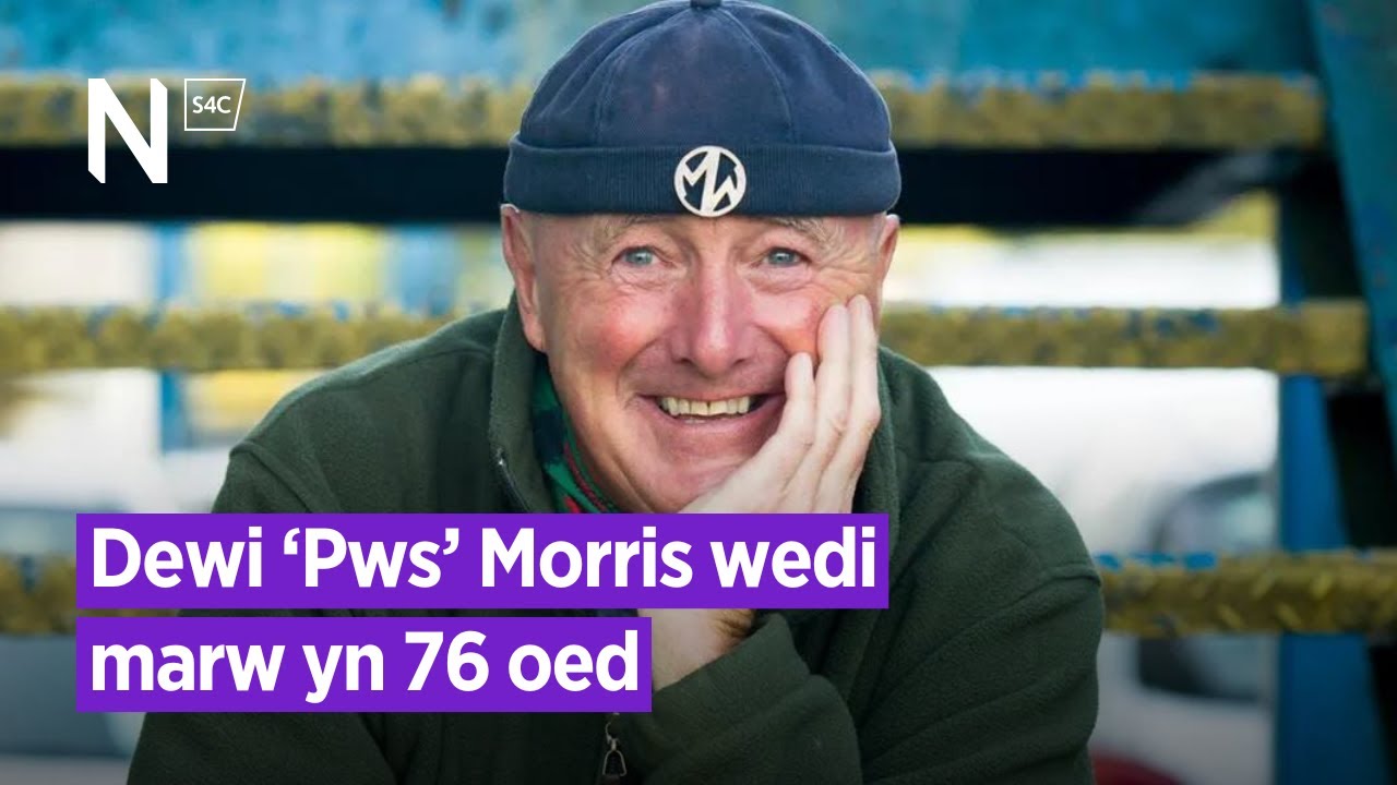 Dewi ‘Pws’ Morris wedi marw yn 76 oed | Dewi 'Pws' Morris has died at the age of 76