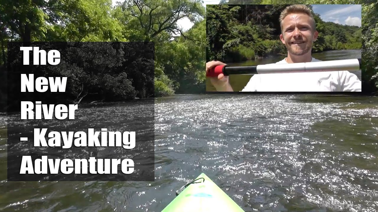 The New River - Kayaking Adventure