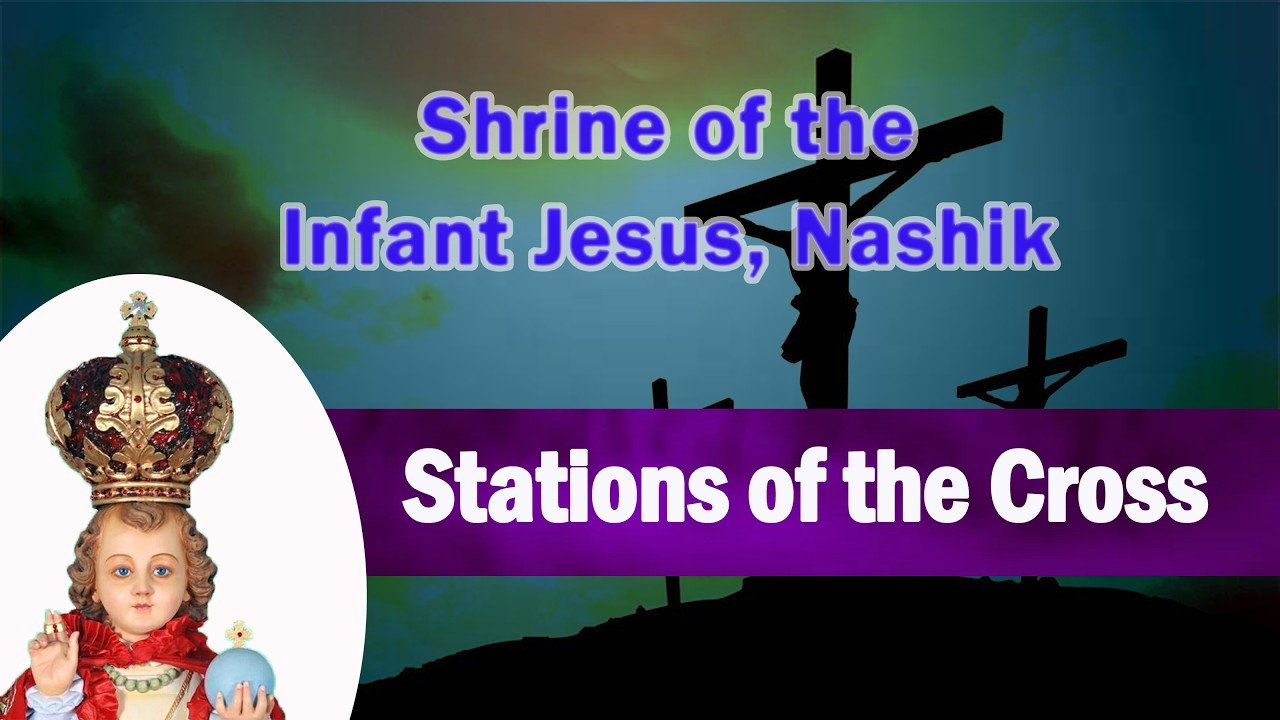 Stations of the Cross || 20 February 2026 || Infant Jesus Shrine Nashik || Lenten programme || 7pm |