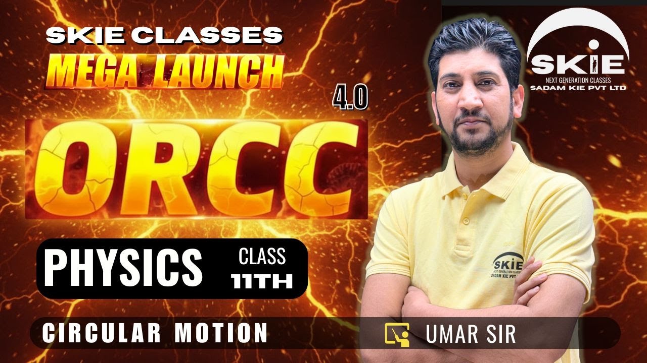 ORCC 2025 || Class 11th || Lecture-04 || Circular Motion | Physics | SKIE CLASSES #orcc #jkbose