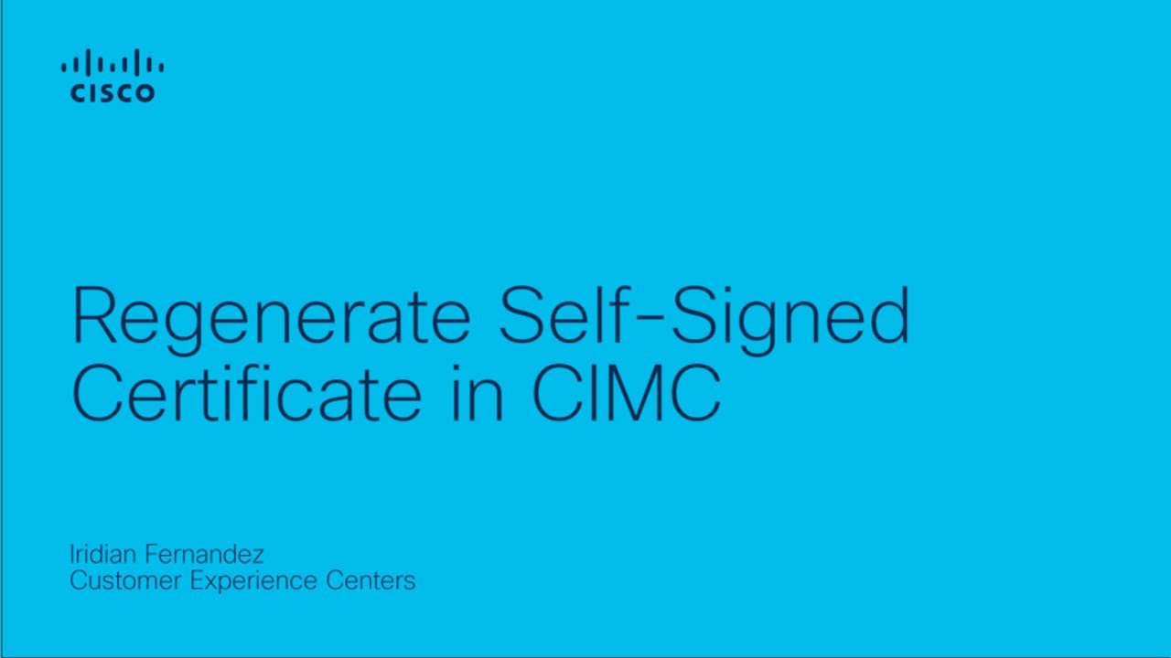 How to Regenerate a Self-Signed Certificate on Cisco CIMC | Secure Access Guide