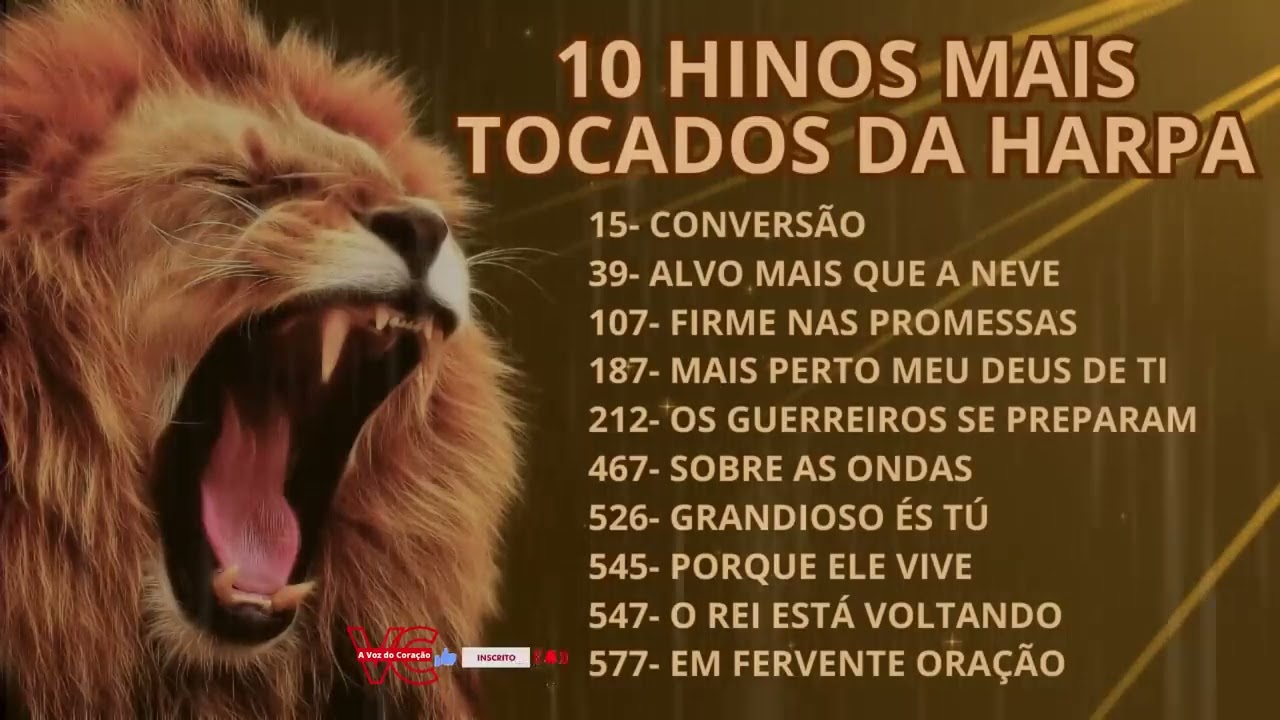 10 hinos lindos mais tocado da harpa cristã que tocar na alma