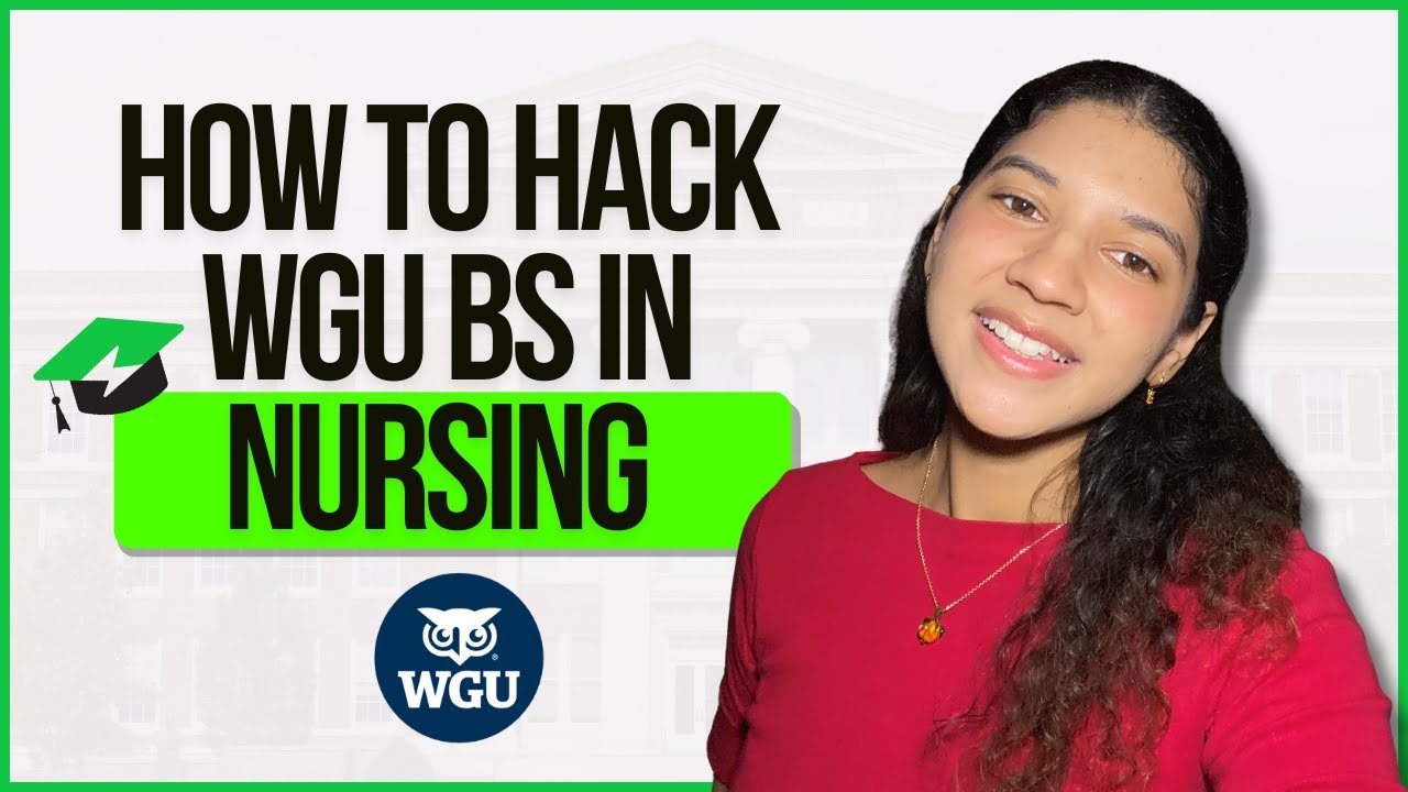 How to Hack Your WGU BS in Nursing (RN to BSN) | Complete Course Guide