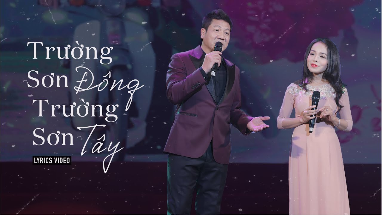 TRƯỚNG SƠN ĐÔNG TRƯỜNG SƠN TÂY | NSND QUỐC HƯNG, LAN ANH (LYRICS VIDEO)