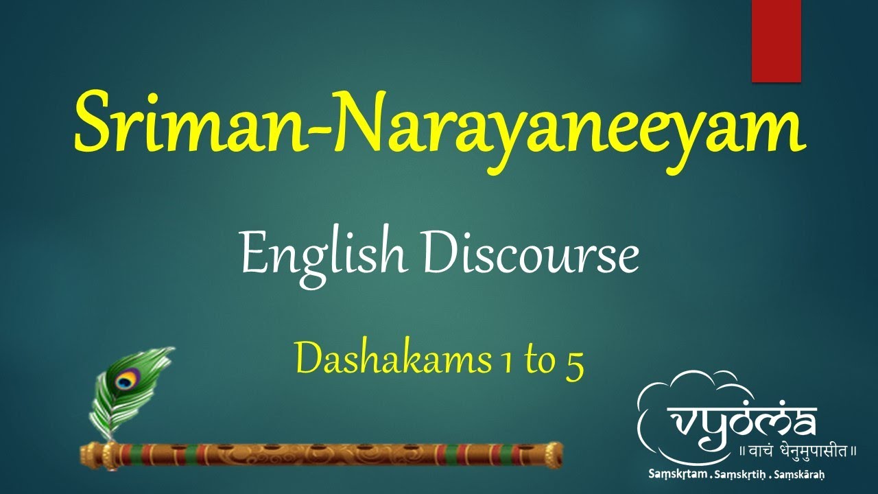 Dashakam 1 - 5 | English meaning of Sriman Narayaneeyam | Sri Shankararama Sharma