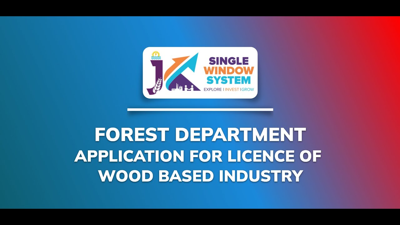 Application for Licence of Wood Based Industry (Forest Department)